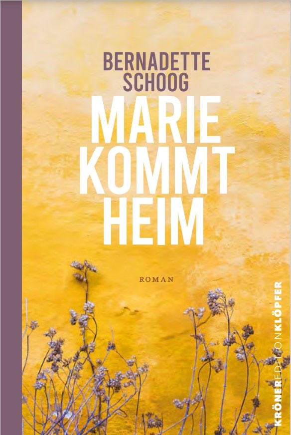 Bernadette Schoog: Marie kommt heim